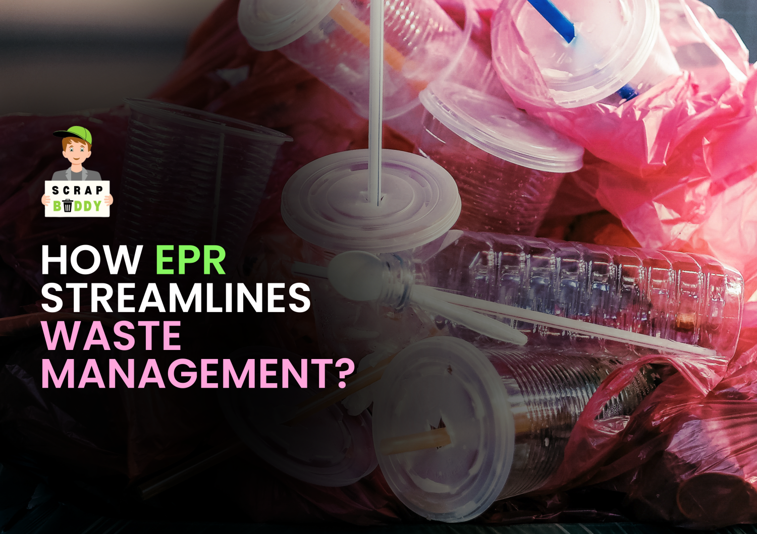 How EPR Streamlines Waste Management?