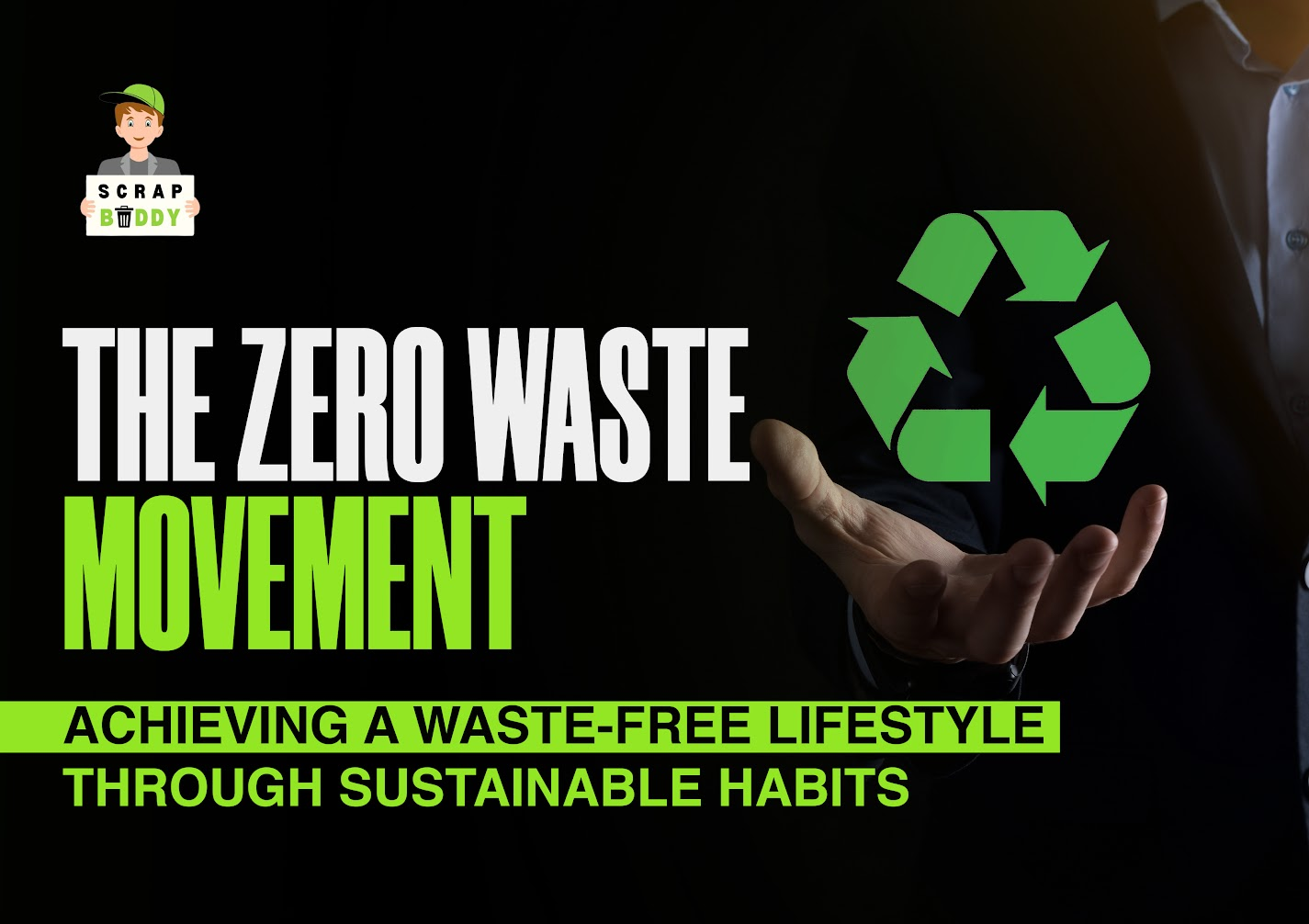 The Zero Waste Movement: Achieving a Waste-Free Lifestyle through Sustainable Habits