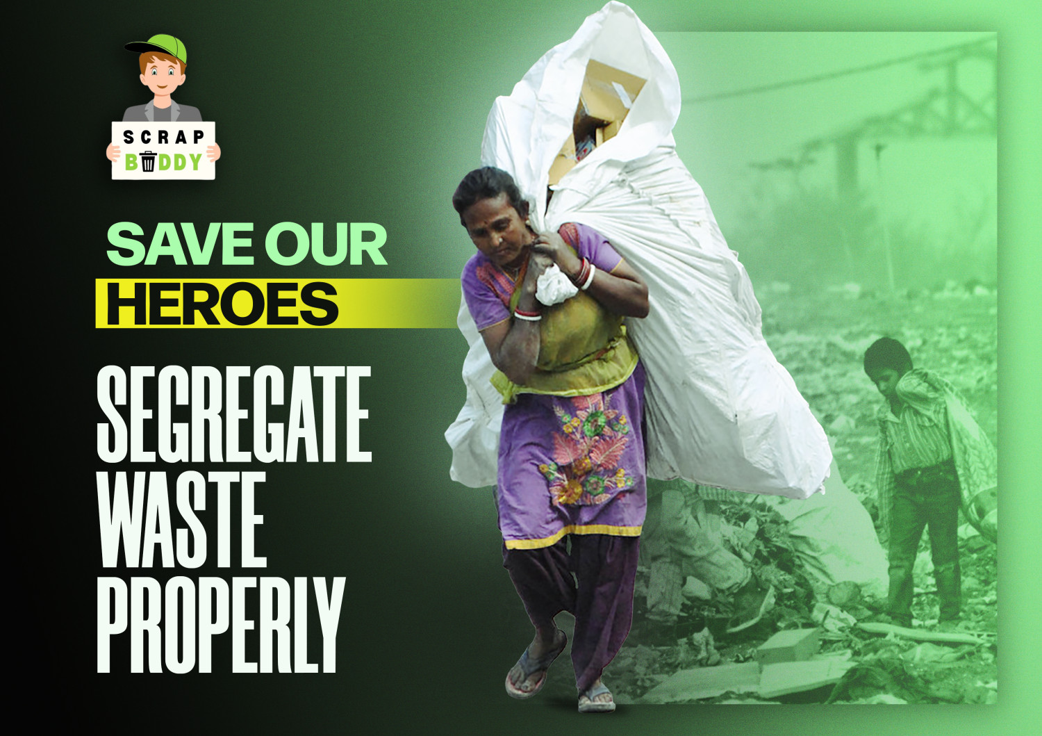 Save our heroes: Segregate waste properly