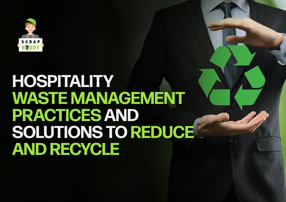 Hospitality Waste Management Practices And Solutions To Reduce And Recycle