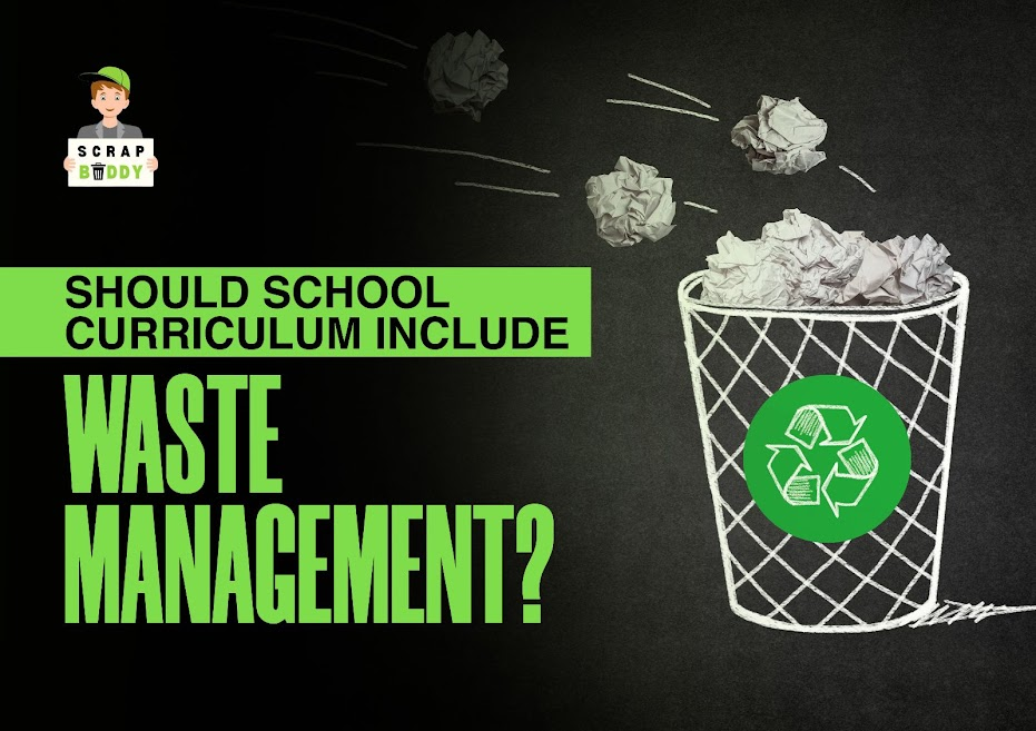 Should school curriculum include waste management?